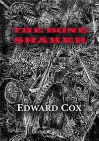 Enlarge image Cover: The Bone Shaker - NewCon Press