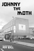 Cover: Johnny the Moth - Penniless Press Publications