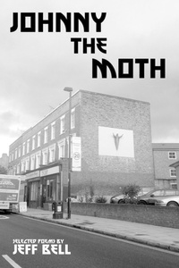 Enlarge image Cover: Johnny the Moth - Penniless Press Publications