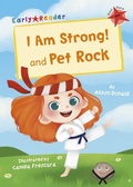 Cover: I Am Strong! and Pet Rock - Maverick Arts Publishing