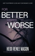Cover: For Better or For Worse - Hot Tree Publishing