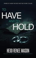 Cover: To Have and to Hold - Hot Tree Publishing