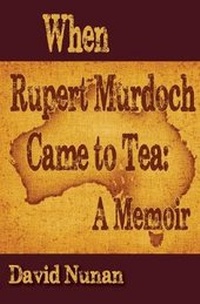 Abbildung von: When Rupert Murdoch Came to Tea - Wayzgoose Press