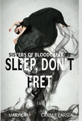Cover: Sleep, Don't Fret - Monster Ivy Publishing