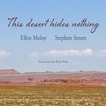 Cover: This Desert Hides Nothing - Torrey House Press
