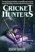 Cover: Cricket Hunters - Silver Shamrock Publishing