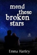 Cover: Mend These Broken Stars - R. R. Bowker