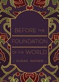 Cover: Before the Foundation of the World - Belle Isle Books