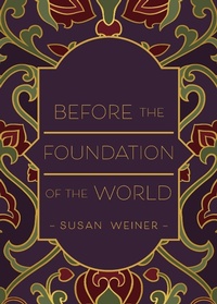 Enlarge image Cover: Before the Foundation of the World - Belle Isle Books