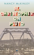 Cover: St.Christopher on Pluto - West Virginia University Press