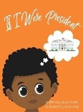 Cover: If I Were President - Young Authors Publishing
