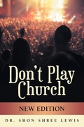 Cover: Don't Play Church - WestBow Press