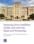 Cover: Improving Army Installation Facility and Land Use Deals and Partnerships - RAND