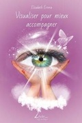 Cover: Visualiser pour mieux accompagner - Livio Editions