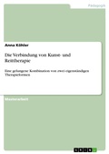 Cover: Die Verbindung von Kunst- und Reittherapie - GRIN Verlag