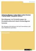 Cover: Bewaeltigung von Veraenderungen im Produktionsbetrieb durch biointelligente Systeme - GRIN Verlag