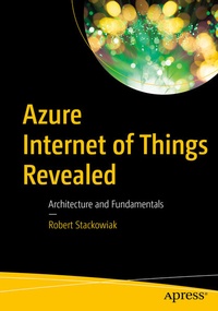 Enlarge image Cover: Azure Internet of Things Revealed - APress