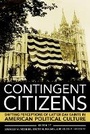 Cover: Contingent Citizens - Cornell University Press