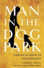 Cover: The Man in the Dog Park - Cornell University Press