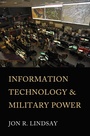 Cover: Information Technology and Military Power - Cornell University Press