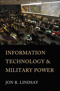 Enlarge image Cover: Information Technology and Military Power - Cornell University Press