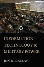 Cover: Information Technology and Military Power - Cornell University Press