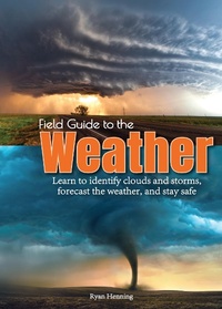 Enlarge image Cover: Field Guide to the Weather - Adventure Publications