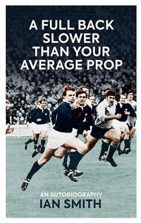 Abbildung von: A Full Back Slower Than Your Average Prop - Birlinn Ltd
