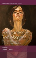 Cover: Selfishness and Selflessness - Berghahn Books