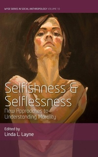 Enlarge image Cover: Selfishness and Selflessness - Berghahn Books
