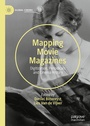 Cover: Mapping Movie Magazines - Palgrave Macmillan