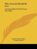 Cover: Why Armenia Should Be Free - Kessinger Publishing