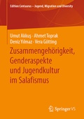 Cover: Zusammengeh&ouml;rigkeit, Genderaspekte und Jugendkultur im Salafismus - Springer VS