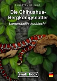 Abbildung von: Die Chihuahua-Bergkönigsnatter - BoD - Books on Demand