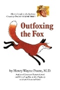 Cover: Outfoxing the Fox - Matthew Henry Poore