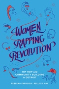 Cover: Women Rapping Revolution - University of California Press