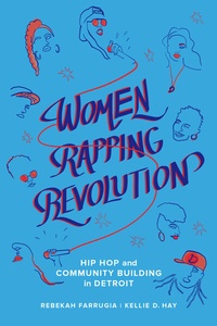 Abbildung von: Women Rapping Revolution - University of California Press