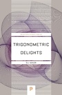 Cover: Trigonometric Delights - Princeton University Press