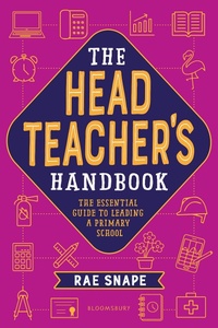 Enlarge image Cover: The Headteacher's Handbook - Bloomsbury Education