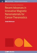 Cover: Recent Advances in Innovative Magnetic Nanomaterials for Cancer Theranostics - Morgan & Claypool Publishers
