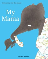 Enlarge image Cover: My Mama - Gecko Press