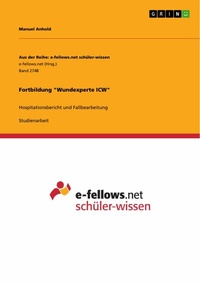 Abbildung von: Fortbildung "Wundexperte ICW" - GRIN Verlag