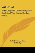 Cover: Wild-Fowl - Kessinger Publishing