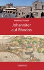 Cover: Johanniter auf Rhodos - Donatus Verlag