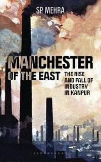 Abbildung von: Manchester of the East - Bloomsbury India