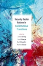 Cover: Security Sector Reform in Constitutional Transitions - OUP eBook