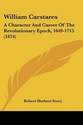 Cover: William Carstares - Kessinger Publishing
