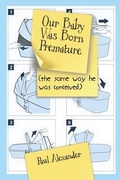 Cover: Our Baby Was Born Premature - RunAmok Books