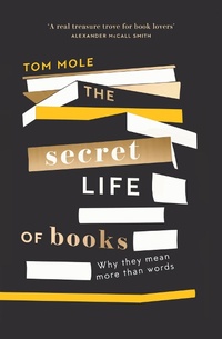 Enlarge image Cover: The Secret Life of Books - Elliott & Thompson