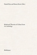 Cover: Relational Theories of Urban Form - Birkh&auml;user Verlag GmbH